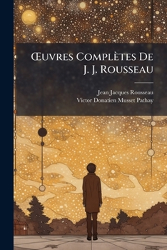 Paperback OEuvres Complètes De J. J. Rousseau [French] Book