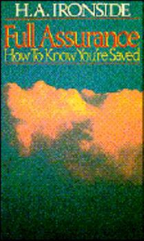 Paperback Full Assurance: How to Know Your Saved Book