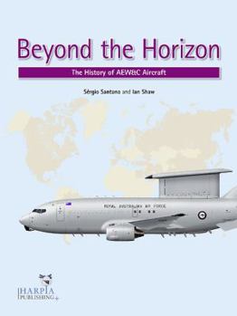 Paperback Beyond the Horizon: The History of Aew&c Aircraft Book
