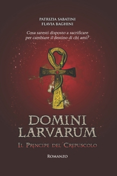 Paperback Domini Larvarum: Il Principe del Crepuscolo [Italian] Book