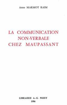 Paperback La Communication Non-Verbale Chez Maupassant [French] Book