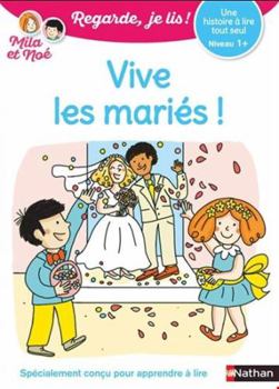 Paperback Regarde je lis ! Une histoire à lire tout seul - Vive les mariés ! Niv1+ [French] Book