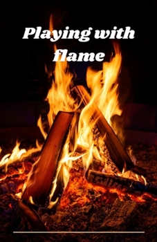 Paperback Playing with flame Book
