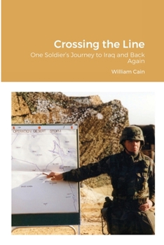 Paperback Crossing the Line: One Soldier's Journey to Iraq and Back Again Book