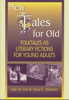 Paperback New Tales for Old: Folktales as Literary Fictions for Young Adults Book