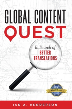 Hardcover Global Content Quest: In Search Of Better Translations Book
