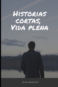 Paperback Historias cortas, Vida plena. [Spanish] Book