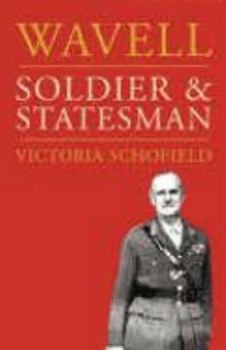 Hardcover Wavell: Soldier & Statesman Book