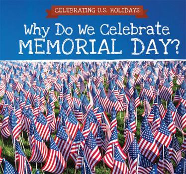 Paperback Why Do We Celebrate Memorial Day? Book