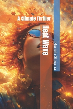 Paperback Heat Wave: A Climate Thriller Book