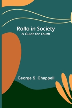 Paperback Rollo in Society: A Guide for Youth Book