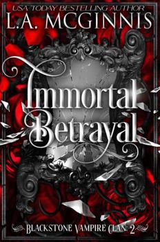 Paperback Immortal Betrayal: Blackstone Vampire Clan: 2 Book