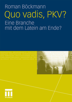 Paperback Quo Vadis, Pkv?: Eine Branche Mit Dem Latein Am Ende? [German] Book