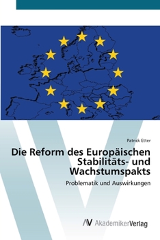 Paperback Die Reform des Europäischen Stabilitäts- und Wachstumspakts [German] Book