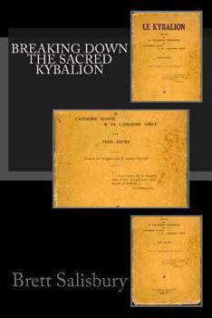 Paperback Breaking Down the Sacred Kybalion Book