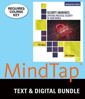 Product Bundle Bundle: Security Awareness: Applying Practical Security in Your World, 5th + Mindtap Information Security, 1 Term (6 Months) Printed Access Card Book
