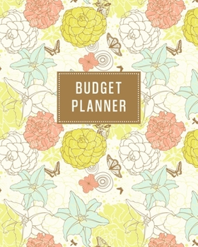 Paperback Budget Planner: Budgeting Organizer - Create a Monthly Financial Plan - Track Daily and Monthly Bills and Expenses - 2020 Calendar Edi Book