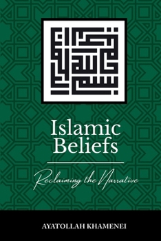 Paperback Islamic Beliefs: Reclaiming the Narrative Book