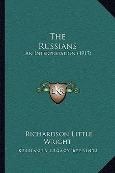 The Russians; an Interpretation