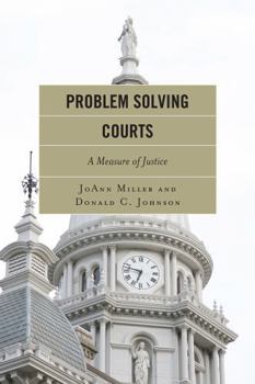 Hardcover Problem Solving Courts: A Measure of Justice Book