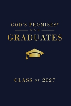 God's Promises for Graduates: Class of 2027 - Navy NKJV: New King James Version