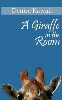 Paperback A Giraffe In The Room Book