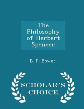 Paperback The Philosophy of Herbert Spencer - Scholar's Choice Edition Book