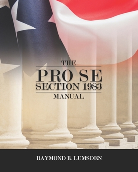 Paperback The Pro Se Section 1983 Manual Book