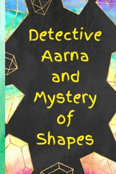 Paperback Detective Aarna and Mystery of Shapes Book