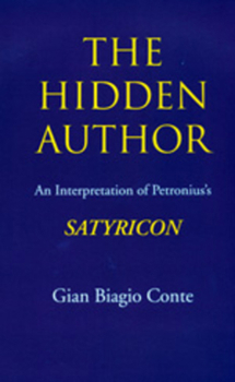 Hardcover The Hidden Author: An Interpretation of Petronius's Satyricon Volume 60 Book