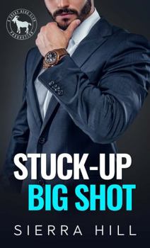 Stuck-Up Big Shot - Book  of the Cocky Hero Club