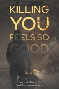 Paperback Killing You Feels So Good Book