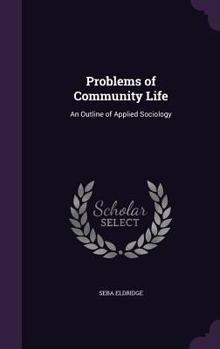 Problems of Community Life: An Outline of Applied Sociology