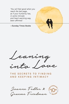 Paperback Leaning into Love: 10 year anniversary edition Book