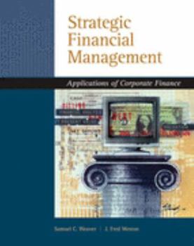 Hardcover Strategic Financial Management: Applications of Corporate Finance (Book Only) Book