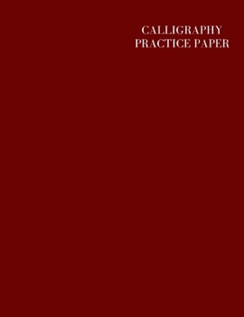 Paperback Calligraphy Practice Paper: Nifty Calligraphy & Hand Lettering Practice Notepad for Beginners, Modern Calligraphy Practice Sheets-100 Sheets, Line Book