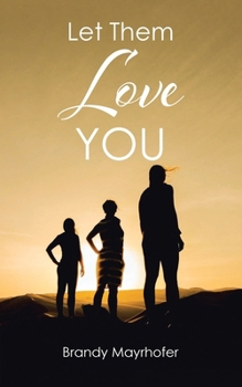 Paperback Let Them Love You Book