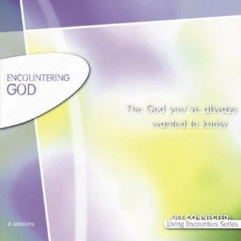 Encountering God - Book  of the Living Encounters Series