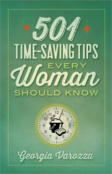 Paperback 501 Time-Saving Tips Every Woman Should Know Book