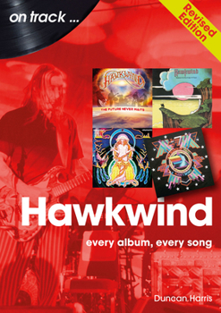 Paperback Hawkwind: Every Album, Every Song Book