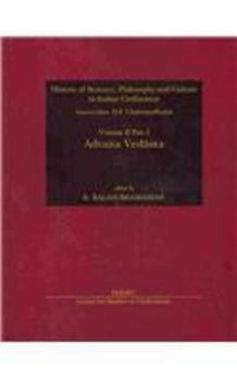 Hardcover Advaita Vedanta (History of Science, Philosophy and Culture in Indian Civilization) Book