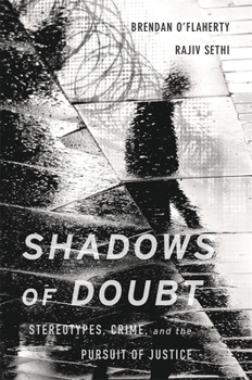 Hardcover Shadows of Doubt: Stereotypes, Crime, and the Pursuit of Justice Book