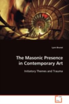 Paperback The Masonic Presence in Contemporary Art Book