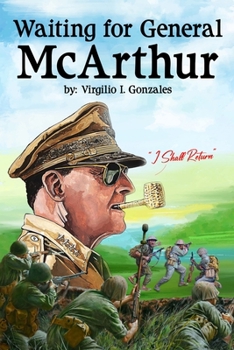 Paperback Waiting for General MacArthur Book