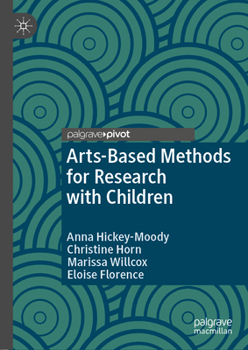 Hardcover Arts-Based Methods for Research with Children Book