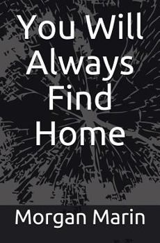 Paperback You Will Always Find Home Book