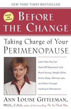 Paperback Before the Change: Taking Charge of Your Perimenopause Book