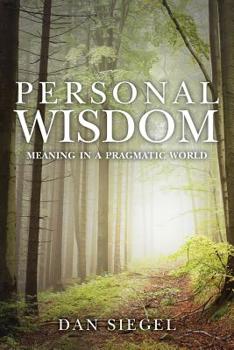 Paperback Personal Wisdom: Meaning in a Pragmatic World Book