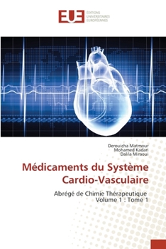 Médicaments du Système Cardio-Vasculaire (French Edition)