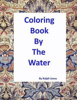Paperback Coloring Book By The Water: A Walk By The Sea Book